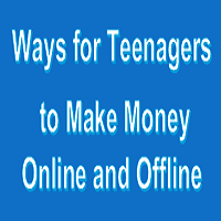 Ways Teenagers Make Money Online